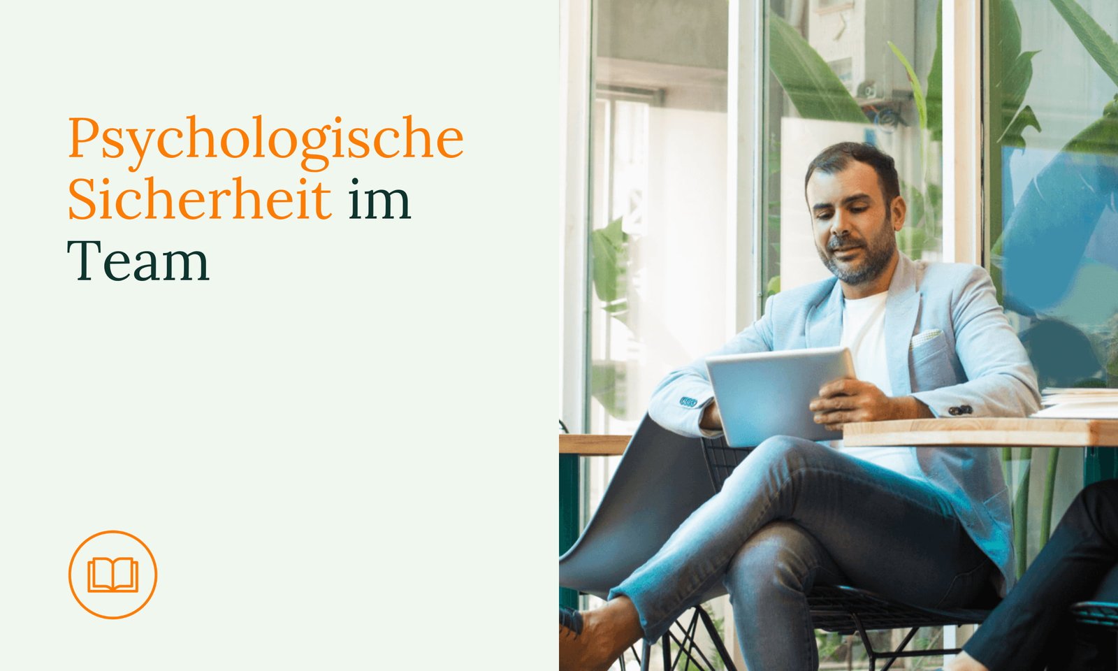 Psychologische Sicherheit im Team