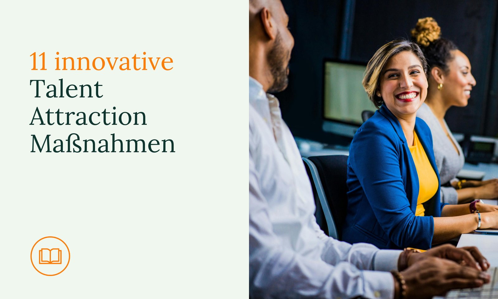 11 innovative Talent Attraction Maßnahmen: So machen Unternehmen den Unterschied
