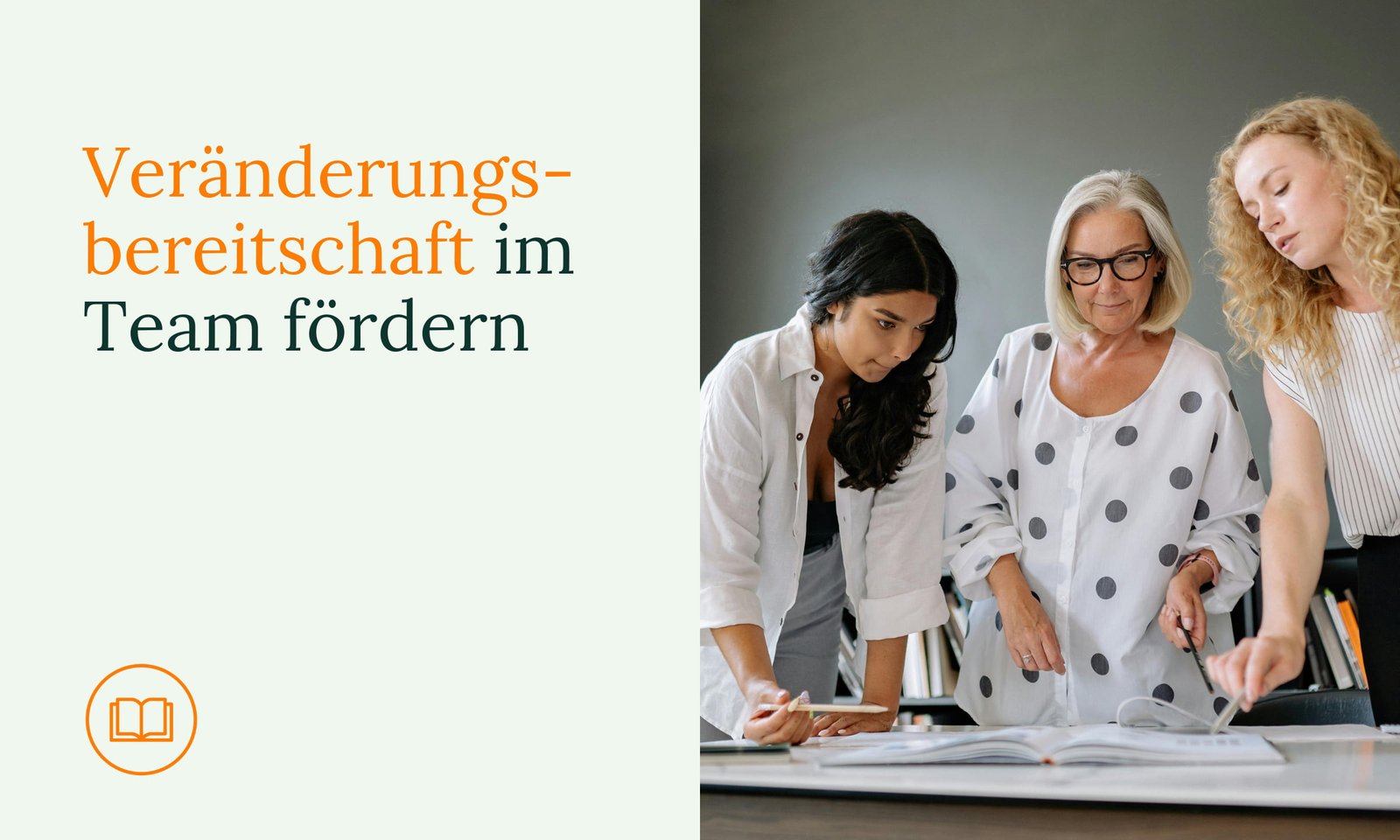 Veränderungsbereitschaft fördern: 6 Tipps für HR und Führungskräfte
