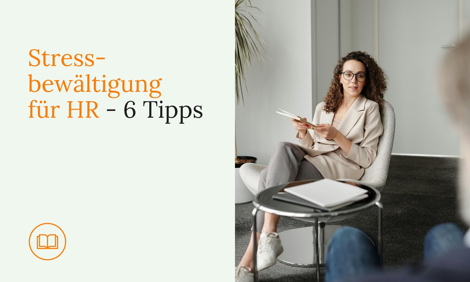 Stressbewältigung für HR: 6 Tipps, um deine Resilienz zu stärken