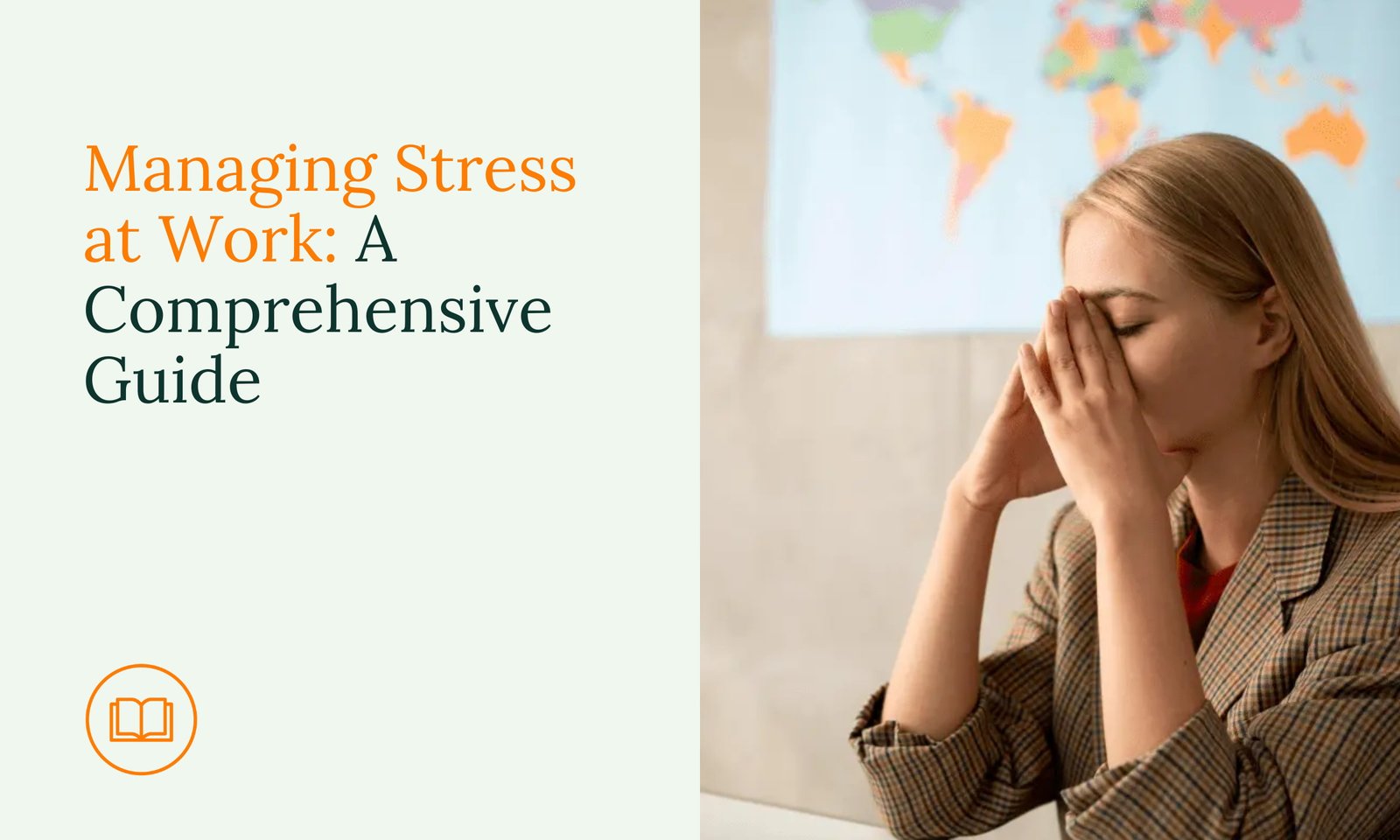 Managing Stress at Work: A Comprehensive Guide